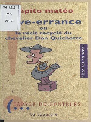 cover image of Rêve-errance ou le Récit recyclé du chevalier Don Quichotte